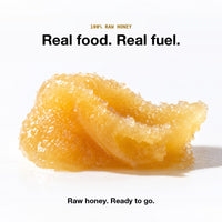 Real food. Real fuel. A dollop of thick, crystallized raw honey. Raw honey, ready to go.